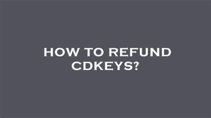 Does Cdkeys refund?